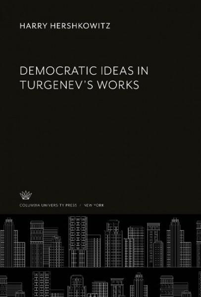 Democratic Ideas in Turgenev'S Works