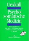 Psychosomatische Medizin. Studienausgabe