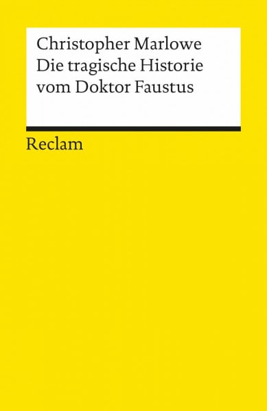 Die tragische Historie vom Doktor Faustus (Reclams Universal-Bibliothek)