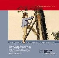 Umweltgeschichte lehren und lernen