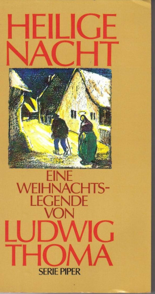 Heilige Nacht: Eine Weihnachtslegende (Piper Taschenbuch)