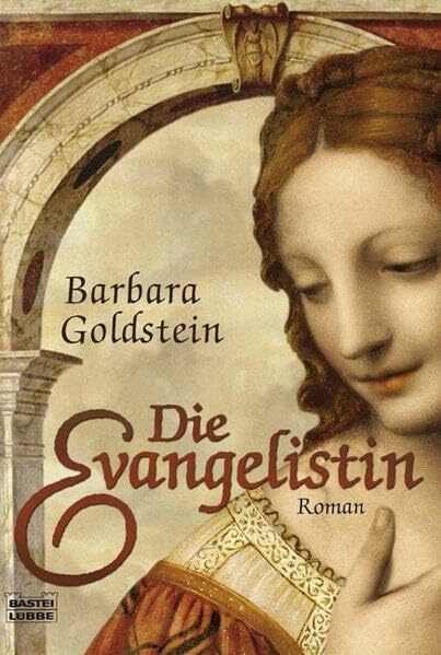 Die Evangelistin: Roman: Roman. Originalausgabe (Allgemeine Reihe. Bastei Lübbe Taschenbücher)