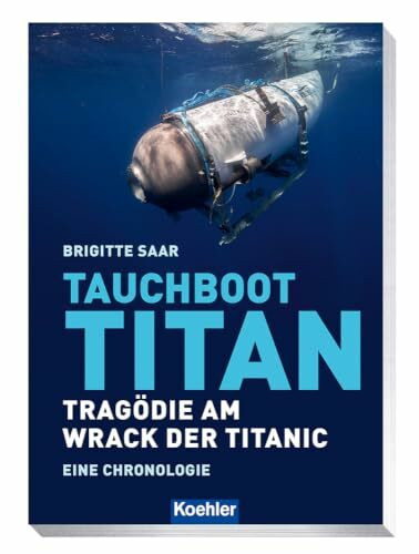 Tauchboot Titan: Tragödie am Wrack der Titanic - Eine Chronologie