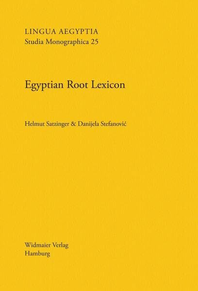 Egyptian Root Lexicon (Lingua Aegyptia Studia Monographica)