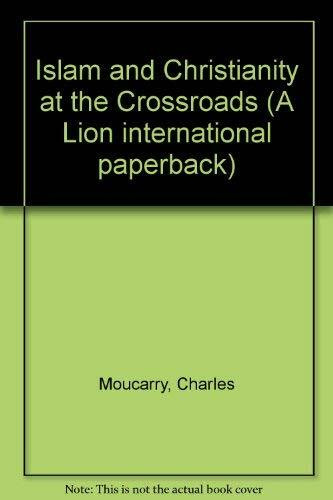 Islam and Christianity at the Crossroads