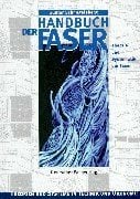 Handbuch der Faser: Theorie und Systematik der Faser (Theorien und Systeme in Technik und Ökonomie) Handbuch der Faser: Theorie und Systematik der Faser (Theorien und Systeme in Technik und Ökonomie)