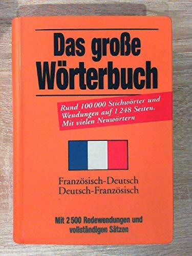 Das grosse Wörterbuch Französisch-Deutsch, Deutsch-Französisch
