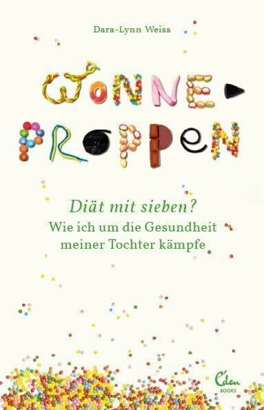 Wonneproppen: Diät mit sieben? Wie ich um die Gesundheit meiner Tochter kämpfe