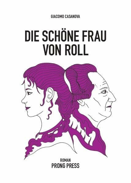 Die schöne Frau von Roll: Erotischer Roman (PRONG PRESS EROTIKA: Erotische Romane)