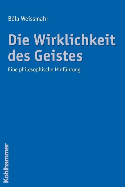 Die Wirklichkeit des Geistes