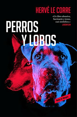 Perros y lobos (Roja y negra)