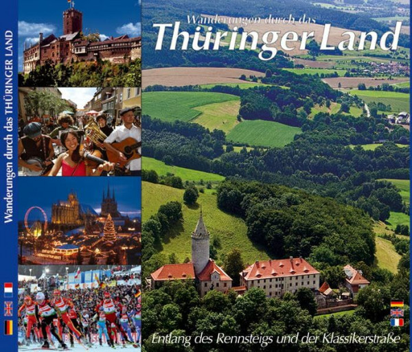 Wanderungen durch das Thüringer Land - Texte in D/E/F: Entlang des Rennsteigs und der Klassikerstraße