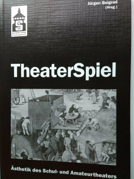 TheaterSpiel: Ästhetik des Schul- und Amateurtheaters