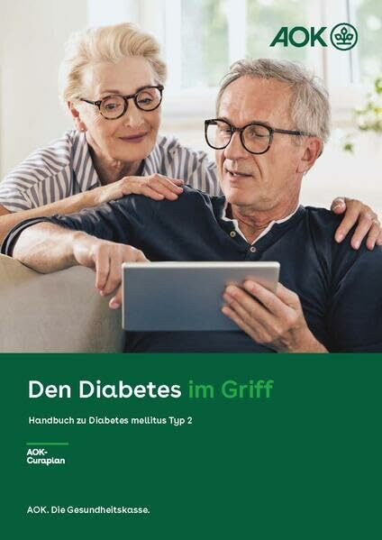 Den Diabetes im Griff: Handbuch zu Diabetes mellitus Typ 2