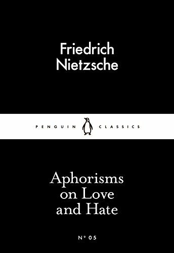 Little Black Classics Aphorisms On Love and Hate