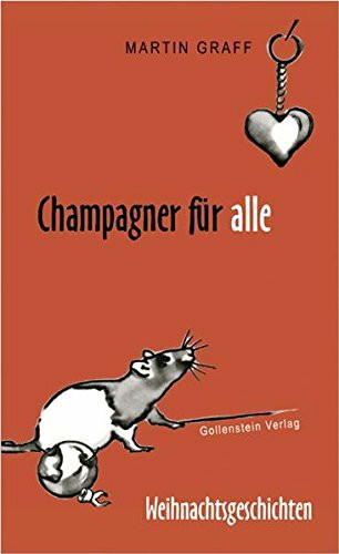 Champagner für alle: Weihnachtsgeschichten