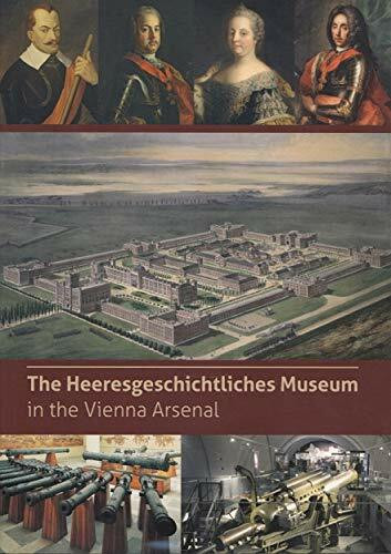 The Heeresgeschichtliches Museum in the Vienna Arsenal