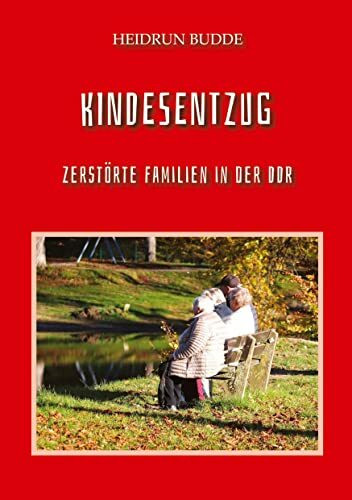 Kindesentzug: Zerstörte Familien in der DDR