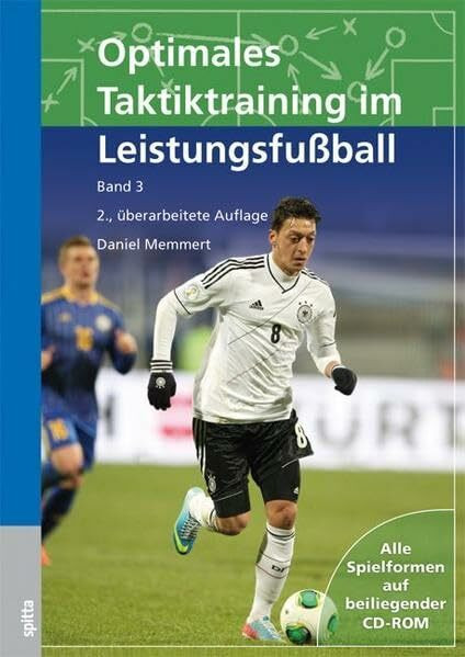 Optimales Taktiktraining im Leistungsfußball: Band 3
