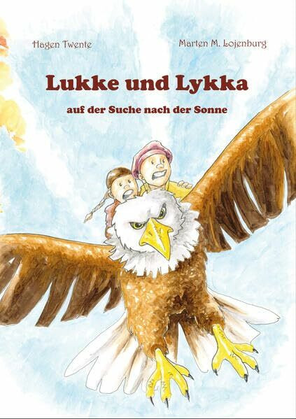 Lukke und Lykka auf der Suche nach der Sonne