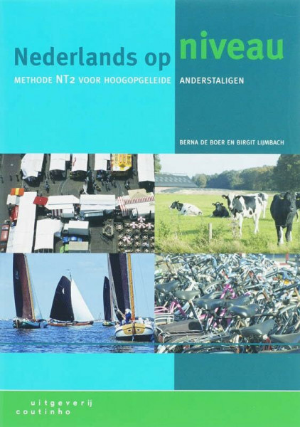 Nederlands Op Niveau - Methode NT2 voor Hoogopgeleide Anderstaligen