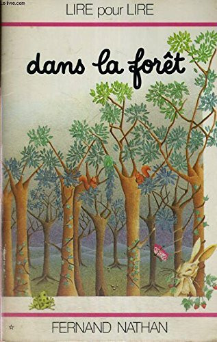 Dans la forêt (Lire pour lire)