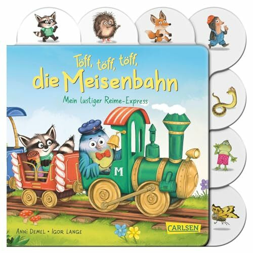 Töff, töff, töff, die Meisenbahn: Mein lustiger Reime-Express | Registerbuch mit witzigen Tieren und Reimen für Kinder ab 1