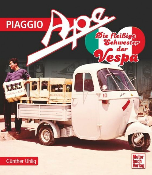 Piaggio Ape: Die fleißige Schwester der Vespa