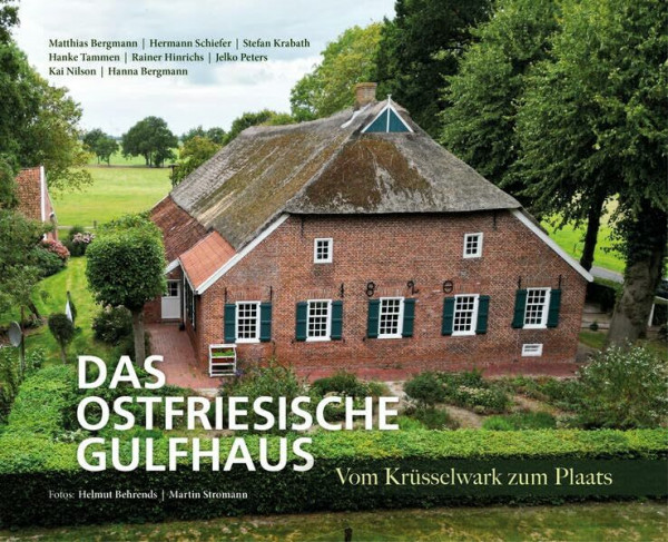 Das ostfriesische Gulfhaus: Vom Krüsselwark zum Plaats