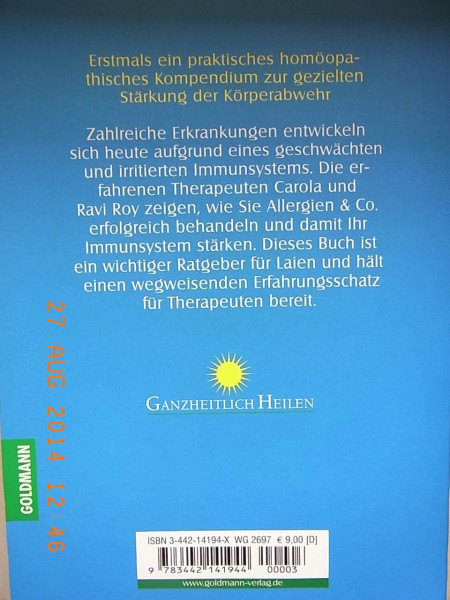 Das Immunsystem stärken durch Homöopathie: Erkältungskrankheiten, Allergien, Neurodermitis, Impffolgen