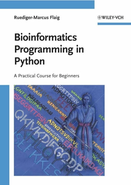 Bioinformatics Programming in Python: A Practical Course for Beginners