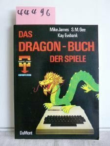 Das DRAGON- Buch der Spiele. 21 tolle Spiele mit Farbe, Graphik und Musik