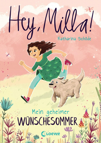Hey, Milla! (Band 1) - Mein geheimer Wünschesommer: Kinderbuch für Mädchen und Jungen ab 8 Jahre