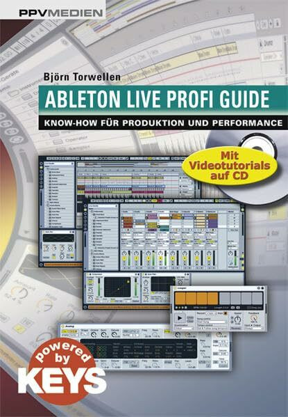 Ableton Live Profi Guide: Know-How für Produktion und Performance