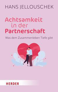 Achtsamkeit in der Partnerschaft