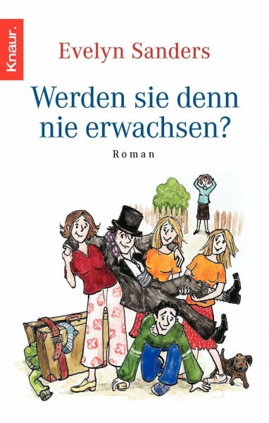 Werden sie denn nie erwachsen: Roman