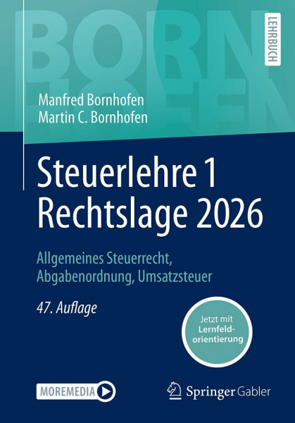 Steuerlehre 1 Rechtslage 2026: Allgemeines Steuerrecht, Abgabenordnung, Umsatzsteuer (Bornhofen Steuerlehre 1 LB)