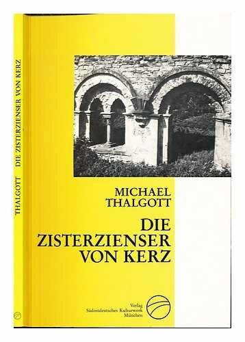 Die Zisterzienser von Kerz