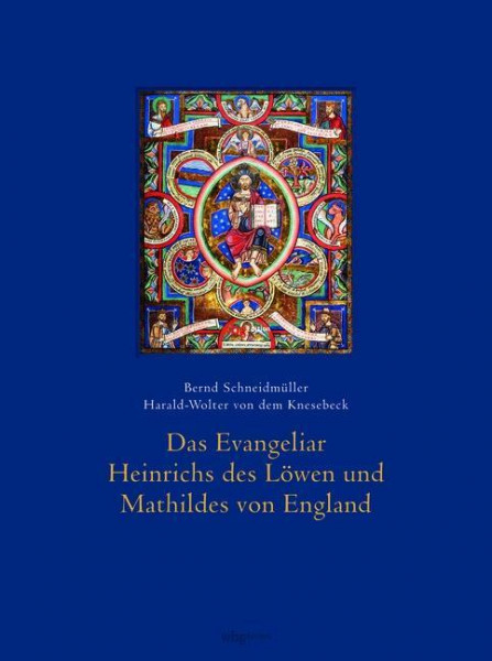 Das Evangeliar Heinrichs des Löwen und Mathildes von England