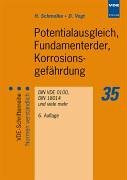 Potentialausgleich, Fundamenterder, Korrosionsgefährdung: DIN VDE 0100, DIN 18014 und viele mehr
