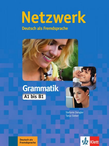Netzwerk Grammatik A1–B1: Deutsch als Fremdsprache. Grammatik (Netzwerk: Deutsch als Fremdsprache)