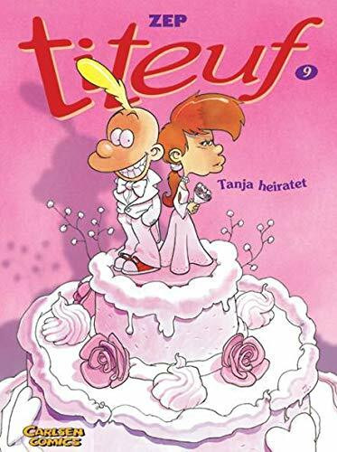 Titeuf 9: Tanja heiratet (9): Ausgezeichnet mit dem Alph-Art du Public 2003