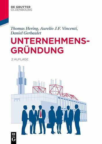 Unternehmensgründung (Lehr- und Handbücher der Wirtschaftswissenschaft)
