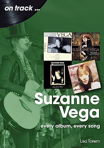 Suzanne Vega: Every Album, Every Song (On Track)