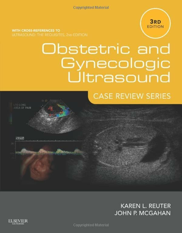 Saunders Obstetric And Gynecologic Ultrasound, Case Review Series, Case Review Series