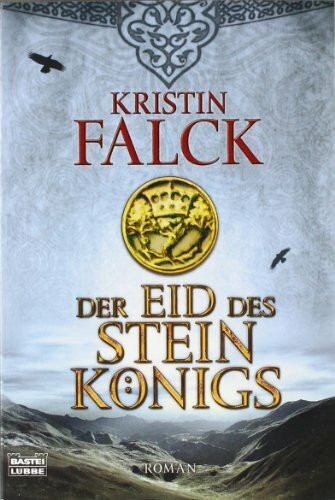 Der Eid des Steinkönigs: Roman: Roman. Originalausgabe (Allgemeine Reihe. Bastei Lübbe Taschenbücher)