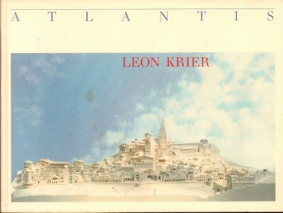 Leon Krier - Atlantis