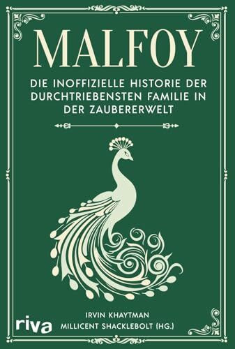 Malfoy: Die inoffizielle Historie der durchtriebensten Familie in der Zaubererwelt | Das perfekte Geschenk für alle Fans der Bücher um Harry Potter (Biografien für Potter-Fans)