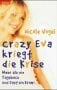 Crazy Eva kriegt die Krise: Mehr als ein Tagebuch und fast ein Krimi...