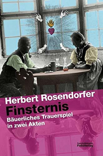 Finsternis. Bäuerliches Trauerspiel in zwei Akten (Transfer Bibliothek)